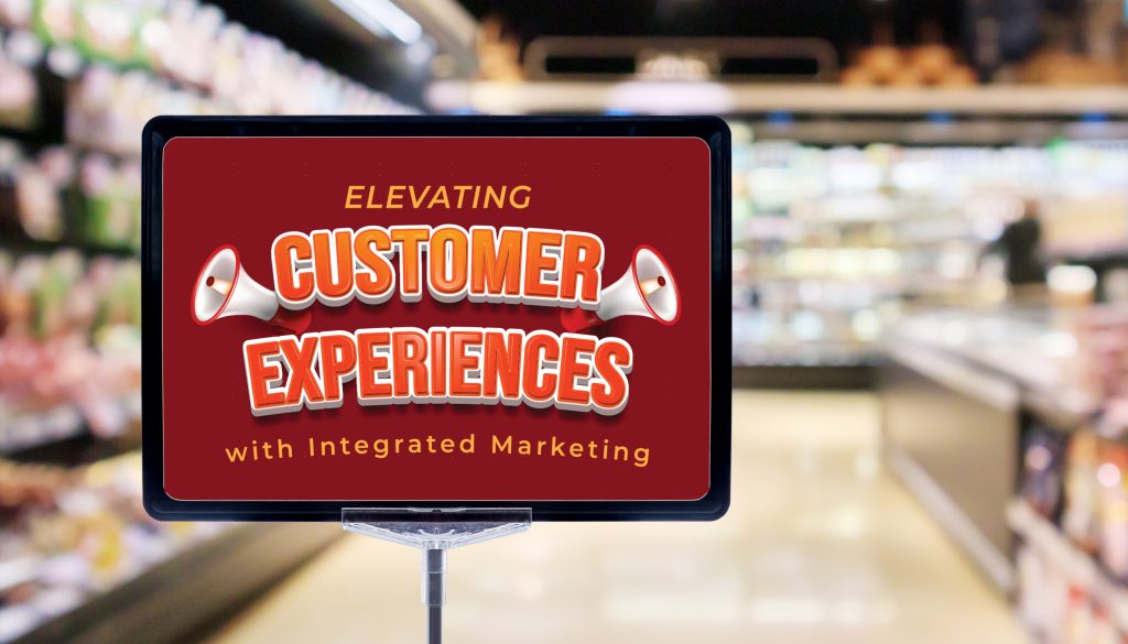 Elevating Customer Experiences with Integrated Marketing - Title Card - Blurred background of a grocery store with sign in foreground containing title text