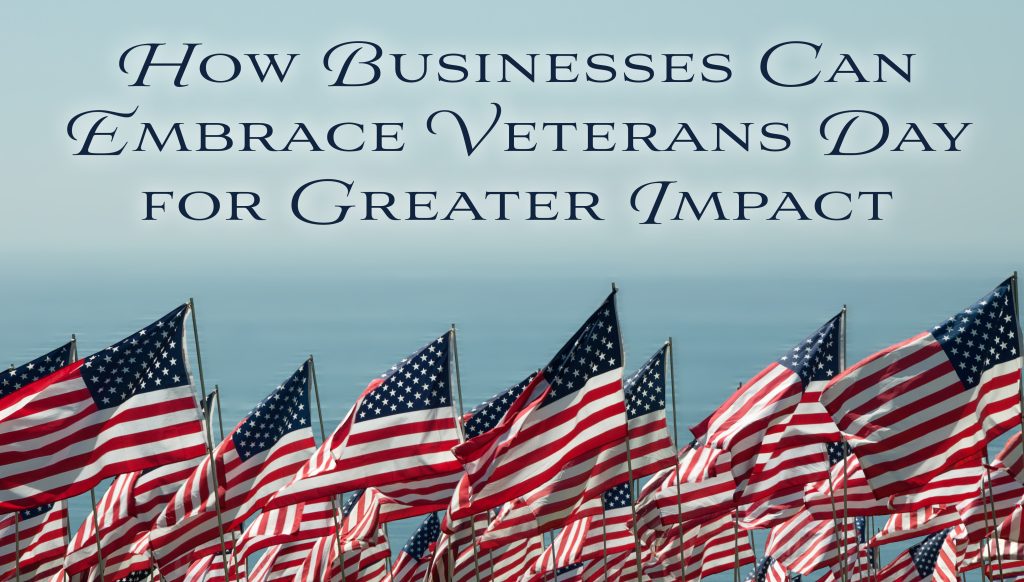 Title Card - How Businesses Can Embrace Veterans Day and Professional Voicing for Greater Impact - Image of many American flags flying above a blue background with text above flags